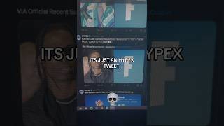 ITS JUST AN HYPEX TWEET
