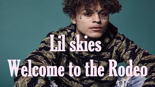 Lil Skies - Welcome To The Rodeo Magyarul (magyar felirat)
