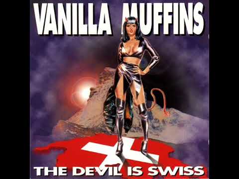 VANILLA MUFFINS - The Devil Is Swiss 1997 [FULL ALBUM]