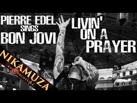 BON JOVI - LIVIN' ON A PRAYER (PIERRE EDEL)