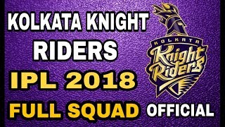 Kolkata Knight Riders #KKR Full Squad for IPL 2018, Player list, Official