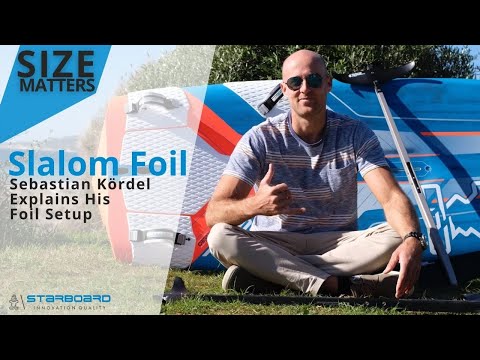 Size Matters Slalom Foil: Sebastian Kördel Explains His Foil Slalom World Cup Set up