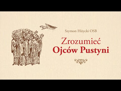 Zrozumieć Ojców Pustyni