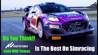 Do You Think  Assetto Corsa Rally MOD Tarmac Its The Best On Simracing?