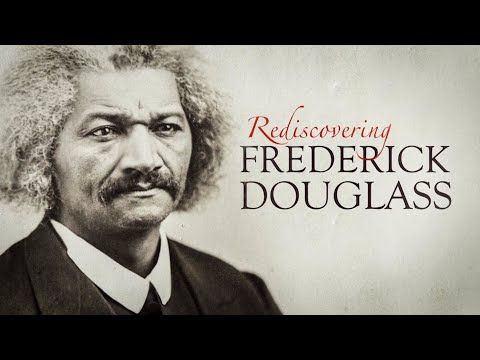 Rediscovering Frederick Douglass