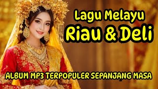 Download lagu POP MELAYU DELI & RIAU FULL ALBUM TERPOPULER SEPANJANG MASA  mp3