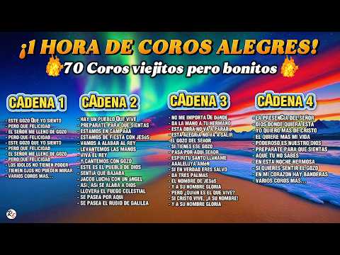 🎶 COROS ALEGRES CRISTIANOS 2025 | 70 Coros Unidos en 1 Hora – ¡Fuego y Gozo Pentecostal! 🔥🙌