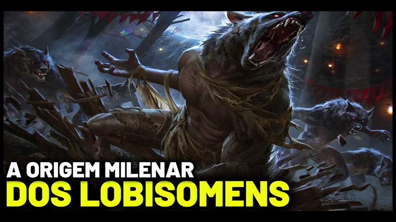 A ORIGEM MILENAR DOS LOBISOMENS