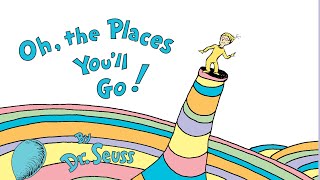 Oh, The Places you’ll Go by Dr. Seuss Audiobook Read Along @ Book in Bed