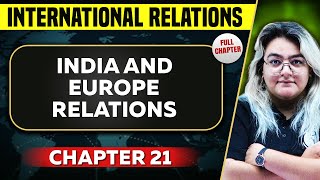 India and Europe Relations FULL CHAPTER | International Relations Chap