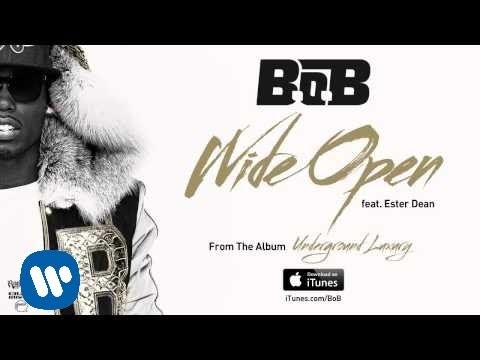 B.o.B - Wide Open ft. Ester Dean [Official Audio]