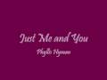 Just Me and You - Phyllis Hyman