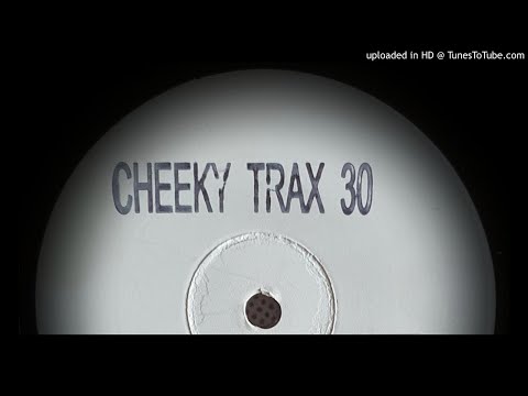 CHEEKY TRAX 30 - GOOD TIMES IN EFFECT