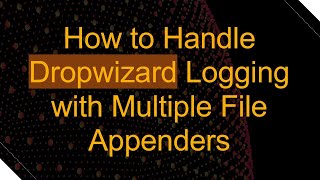 Download the video "How to Handle Dropwizard Logging with Multiple File Appenders"