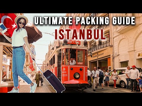 PACK LIKE A PRO: Must-Have Items for Your ISTANBUL trip