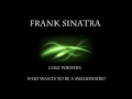 Frank Sinatra - Who Wants To Be A Millionaire?