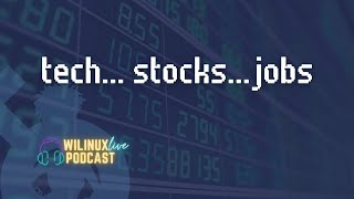 Tech, Stocks & Jobs - Episode 199 📈💸📉