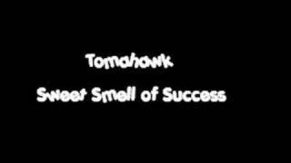 Tomahawk - Sweet Smell of Success