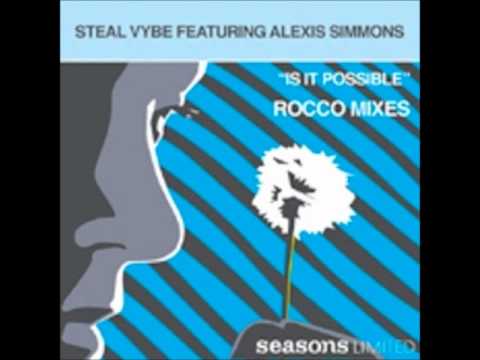 Steal Vybe feat. Alexis Simmons - Is It Possible (Rocco Deep mix)