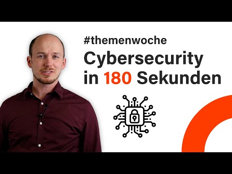 Cybersecurity in 180 Sekunden erklärt