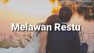 Download lagu Melawan Restu - Mahalini (Lirik Nabila Maharani) mp3