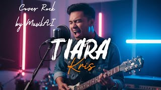 Download lagu Tiara – Kris (Rock Version) | Cover Paling Gahar & Emosional 💔🎤 mp3