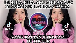 Download lagu DJ TIBA TIBA AKU MELAYANG MENEMBUS LAPISAN AWAN VIRAL TIKTOK FULL BASS 2022 mp3 Download lagu DJ TIBA TIBA AKU MELAYANG MENEMBUS LAPISAN AWAN VIRAL TIKTOK FULL BASS 2022 mp3