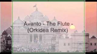 Avanto - The Flute [Orkidea Remix]