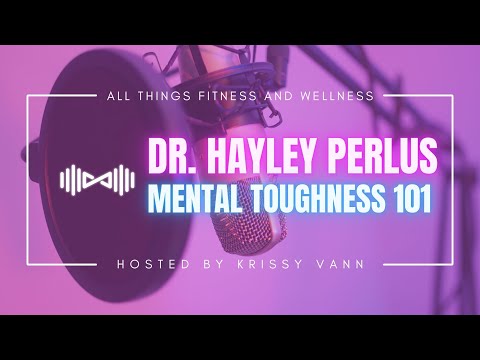 Defining Mental Toughness | Goal Setting in 2023 with Dr. Hayley Perlus