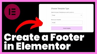 How to Create a Footer in Elementor