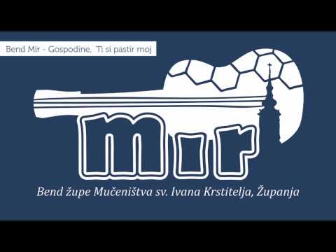 Bend Mir - Gospodine, Ti si pastir moj [AUDIO]