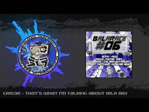 Cris3r - That's what I'm talking about (BLR 06)