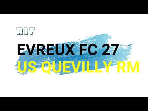 R1F : Evreux FC 27 - US Quevilly Rouen Métropole