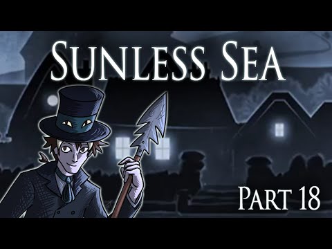 Mutton Island Crisis - Sunless Sea - Part 18
