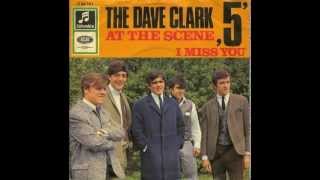 Dave Clark Five - I Miss You