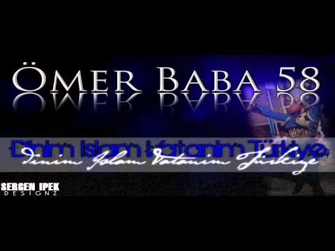 Ömer Baba 58 - Dinim Islam Vatanim Türkiye [Prod.By. Catres]