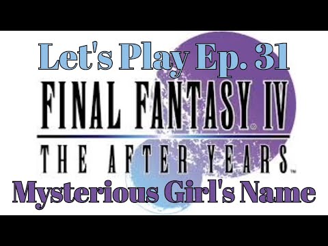 Final Fantasy IV The After Years Let's Play Ep 31