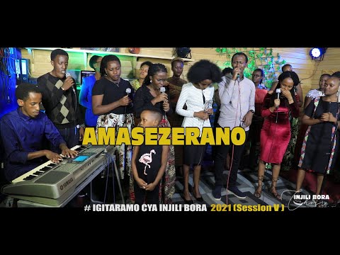 AMASEZERANO - TARAMANA NA INJILI BORA CHOIR (SESSION 5)