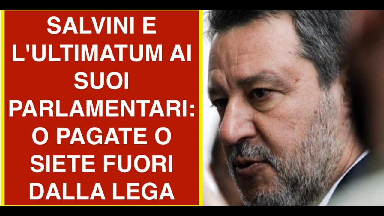 SALVINI E L'ULTIMATUM AI SUOI PARLAMENTARI: O PAGATE O SIETE FUORI DALLA LEGA