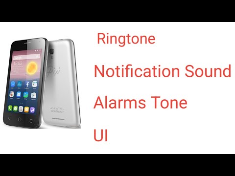 Alcatel Pixi First - Ringtone - Notification Sound - Alarms Tone - UI
