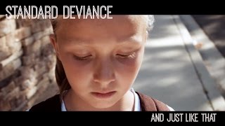 Standard Deviance - And Just Like That (official music video)