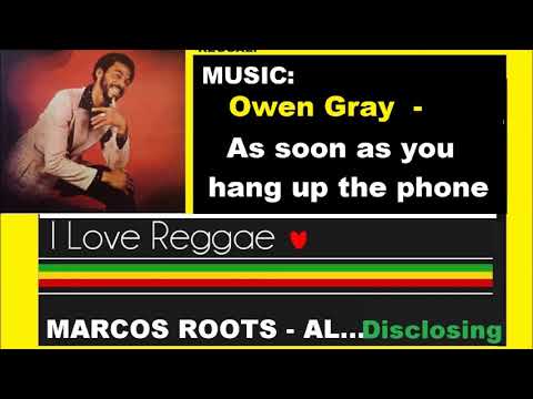 DIVULGANDO: Owen Gray - As soon As you hang up the phone / MARCOS ROOTS - AL