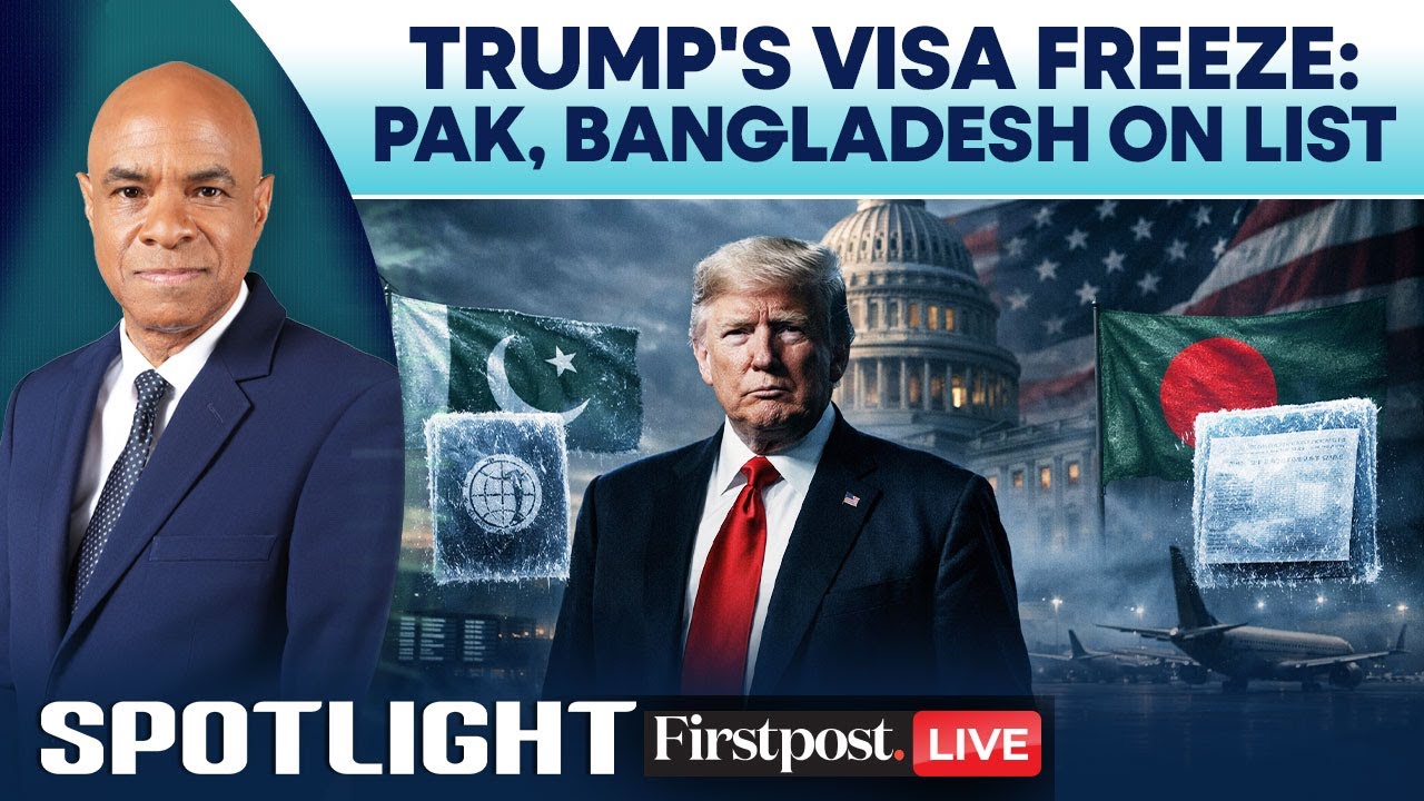 LIVE: US Halts Immigrant Visas for 75 Nations, Including Pakistan, Bangladesh and Nepal | Spotlight