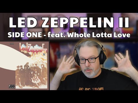 LED ZEPPELIN II (Side 1) - featuring Whole Lotta Love | Reaction & Analysis - The Daily Doug Ep 1034