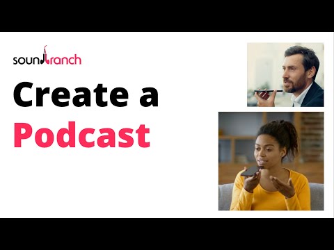 Sound Branch Complete Guide to Create a Podcast