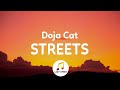 Doja Cat - Streets (Lyrics) | it's hard to keep my cool