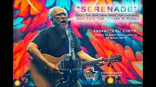 Download lagu Iwan Fals 'SERENADE' feat. Endah M Rhesa konser 'Aku Cinta' Ecopark Ancol (30/03/19) mp3