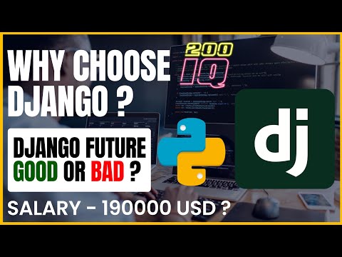 Django: Why Choose Django ? ! Future good or bad ! Salary Good or Bad - Django Problems