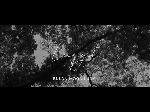 Bulan Moon Luna - Langit (Official Music Video)