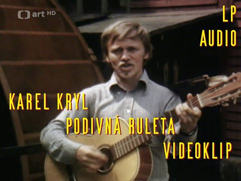 Karel Kryl - Podivná ruleta | klip | LP audio
